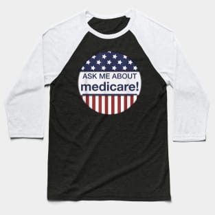 Ask Me Medicare Insurance Agent Broker Quotes Baseball T-Shirt